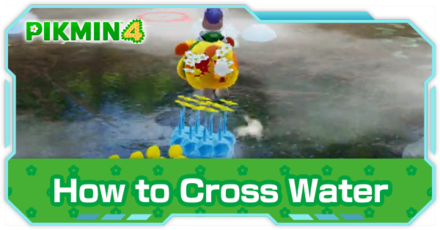 Pikmin 4 - How to Cross Water
