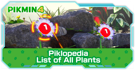 Pikmin 4 - List of All Plants in the Piklopedia