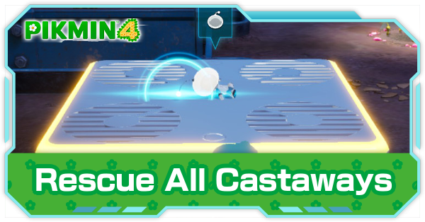 Pikmin 4 - Rescue All Castaways Mission Walkthrough