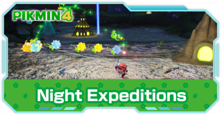 Pikmin 4 - Night Expeditions Guide