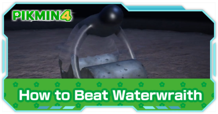 Pikmin 4 - Waterwraith Locations