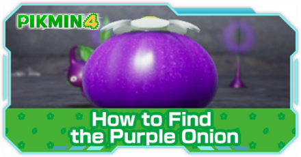 Pikmin 4 - How to Find the Purple Onion