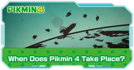 Pikmin 4 - When Does Pikmin 4 Take Place