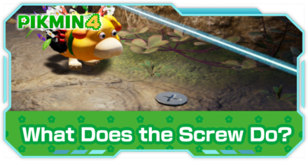 Pikmin 4 - What Does the Screw in the Ground Do