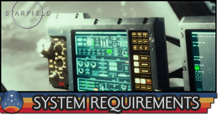 Starfield - System Requirements