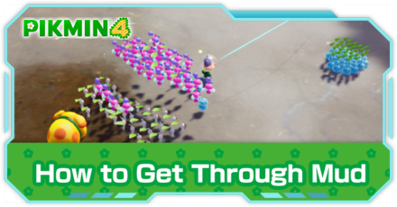 Pikmin 4 - How to Get Through Mud