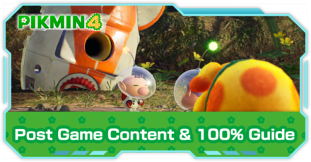 Pikmin 4 - Post Game Content and 100 Percent Guide