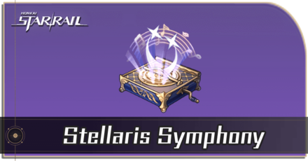 Honkai Star Rail - Stellaris Symphony Locations and How to Get It