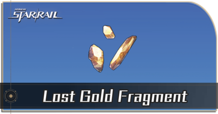 Honkai Star Rail - Lost Gold Fragment Locations and How to Get It