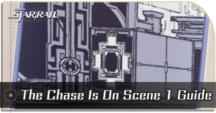 Honkai Star Rail - The Chase Is On Scene 1 Guide