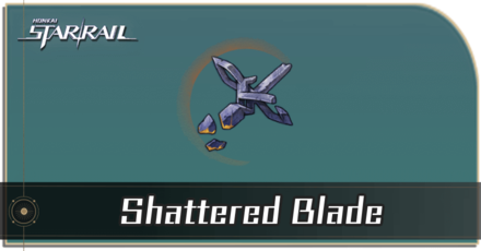 Honkai Star Rail - Shattered Blade Locations and How to Get It