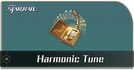 Honkai Star Rail - Harmonic Tune Locations and How to Get It