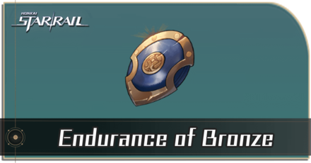 Honkai Star Rail - Endurance of Bronze Locations and How to Get It