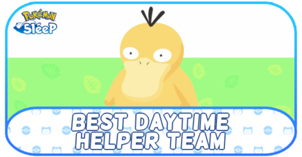 Pokemon Sleep - Best Daytime Helper Team