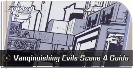 Honkai Star Rail - Vanquishing Evils Scene 4 Guide