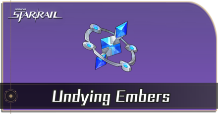Honkai Star Rail - How to Get Undying Embers