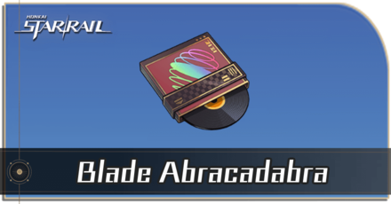 Honkai Star Rail - How to Get Blade Abracadabra