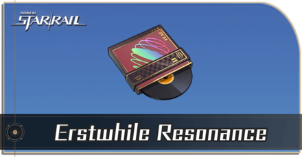 Honkai Star Rail - How to Get Erstwhile Resonance