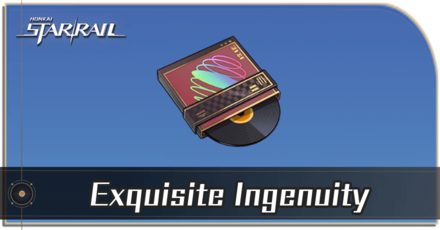Honkai Star Rail - How to Get Exquisite Ingenuity
