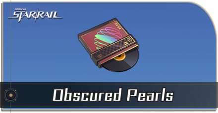 Honkai Star Rail - How to Get Obscured Pearls