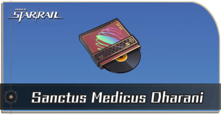 Honkai Star Rail - How to Get Sanctus Medicus Dharani