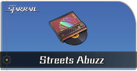 Honkai Star Rail - How to Get Streets Abuzz