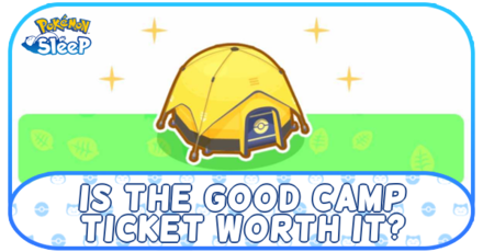 Pokemon Sleep - Is the Good Camp Ticket Worth It