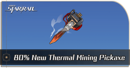 Honkai Star Rail - How to Get 80% New Thermal Mining Pickaxe