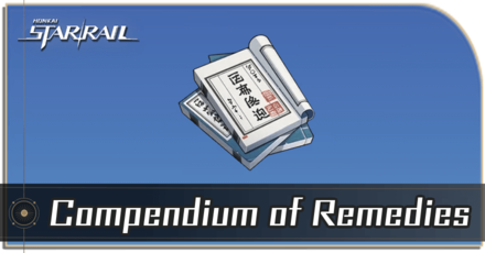 Honkai Star Rail - How to Get Compendium of Remedies