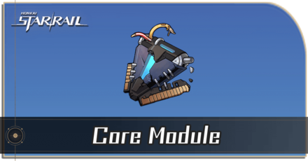 Honkai Star Rail - How to Get Core Module