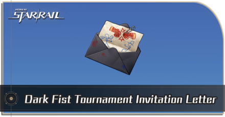 Honkai Star Rail - How to Get Dark Fist Tournament Invitation Letter
