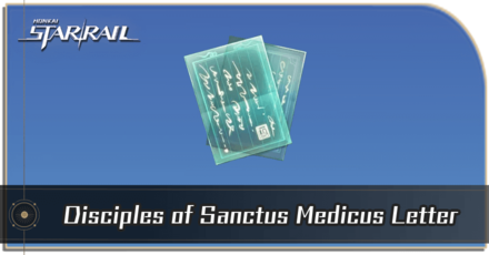 Honkai Star Rail - How to Get Disciples of Sanctus Medicus Letter