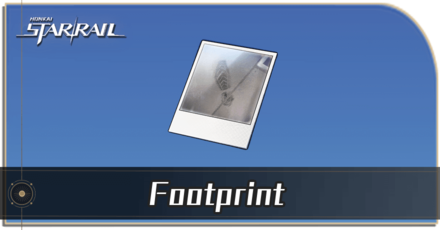 Honkai Star Rail - How to Get Footprint