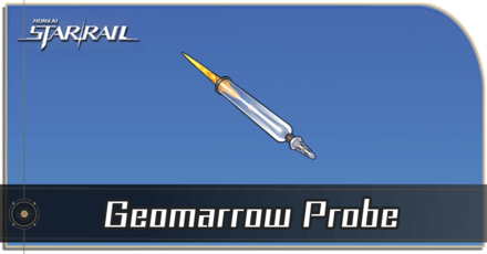 Honkai Star Rail - How to Get Geomarrow Probe