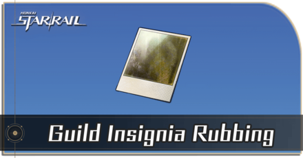 Honkai Star Rail - How to Get Guild Insignia Rubbing (I)