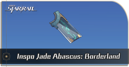 Honkai Star Rail - How to Get Inspo Jade Abascus: Borderland