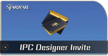 Honkai Star Rail - How to Get IPC Designer Invite
