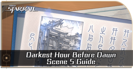 Honkai Star Rail - Darkest Hour Before Dawn Scene 5 Guide