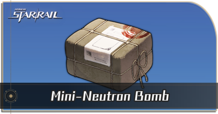 Honkai Star Rail - How to Get Mini-Neutron Bomb