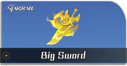 Honkai Star Rail - How to Get Big Sword