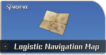 Honkai Star Rail - How to Get Logistic Navigation Map