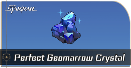 Honkai Star Rail - How to Get Perfect Geomarrow Crystal