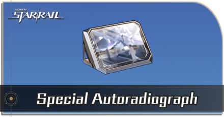 Honkai Star Rail - How to Get Special Autoradiograph