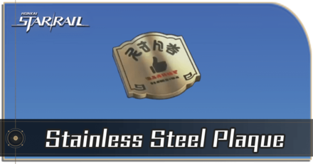 Honkai Star Rail - How to Get Stainless Steel Plaque