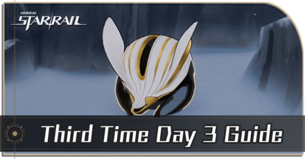 Honkai Star Rail - Third Time Day 3 Guide