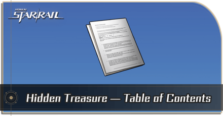 Honkai Star Rail - How to Get The Adventurous Moles: Hidden Treasure — Table of Contents