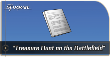 Honkai Star Rail - How to Get The Adventurous Moles: Hidden Treasure — "Treasure Hunt on the Battlefield"