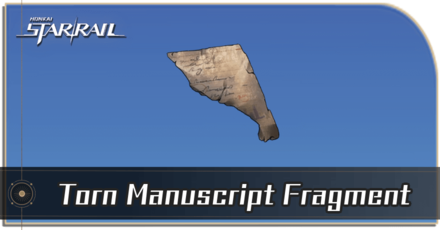 Honkai Star Rail - How to Get Torn Manuscript Fragment