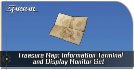 Honkai Star Rail - How to Get Treasure Map: Information Terminal and Display Monitor Set