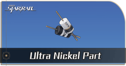 Honkai Star Rail - How to Get Ultra Nickel Part
